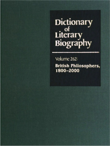 British Philosophers 1800-2000 (Dictionary of Literary Biography)