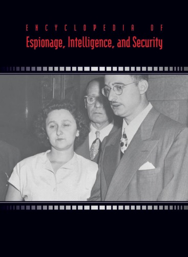 Encyclopedia of Espionage, Intelligence and Security, Volume 1 (A - E)