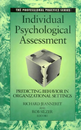 Individual Psychological Assessment: Predicting Behavior in Organizational Settings