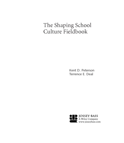 The Shaping School Culture Fieldbook (Jossey Bass Education Series)