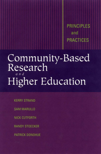 Community-Based Research and Higher Education: Principles and Practices (Jossey Bass Higher and Adult Education Series)
