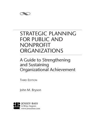Strategic Planning for Public and Nonprofit Organizations: A Guide to Strengthening and Sustaining Organizational Achievement, 3rd Edition