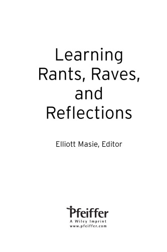 Rants, Raves, and Reflections: A Collection of Passionate and Professional Perspectives