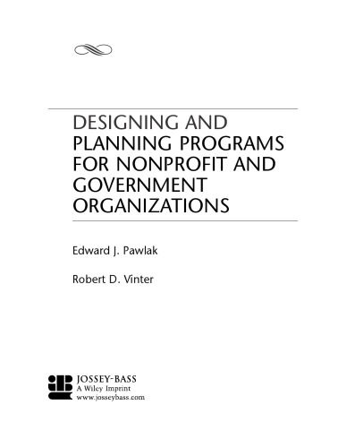 Designing and Planning Programs for Nonprofit and Government Organizations