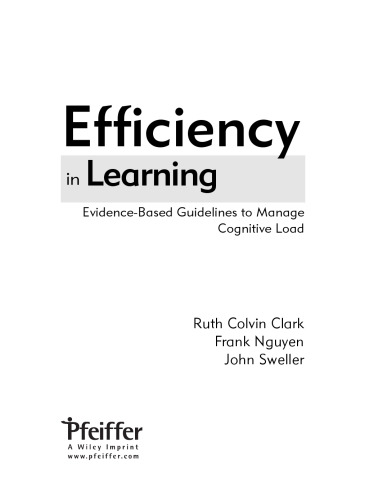 Efficiency in Learning: Evidence-Based Guidelines to Manage Cognitive Load