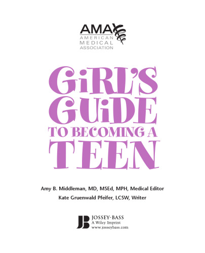 American Medical Association Girl's Guide to Becoming a Teen