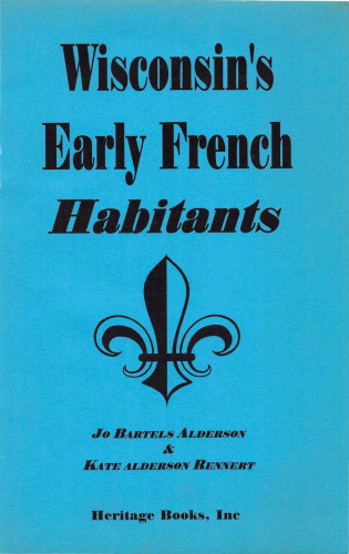 Wisconsin's Early French Habitants