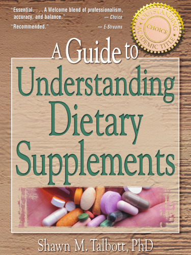 A Guide to Understanding Dietary Supplements (Nutrition, Exercise, Sports, and Health)