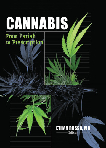Cannabis: From Pariah to Prescription