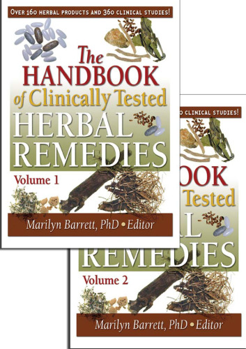 The Handbook Of Clinically Tested Herbal Remedies