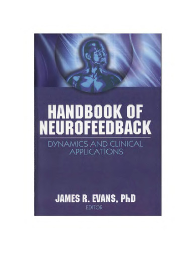 Handbook of Neurofeedback: Dynamics and Clinical Applications (Haworth Series in Neurotherapy)