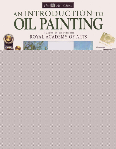 An Introduction to Oil Painting (DK Art School)