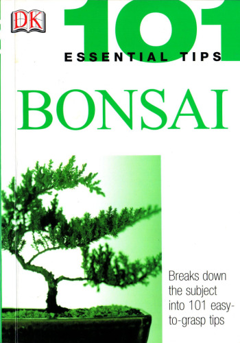 Bonsai (101 Essential Tips)