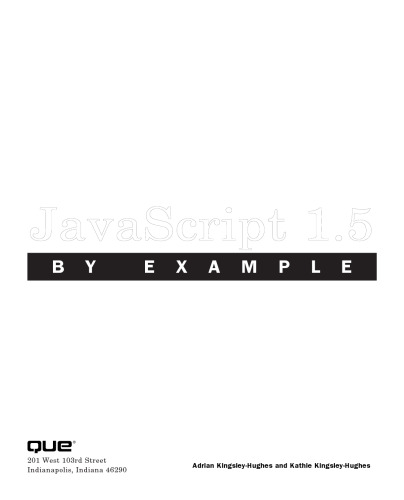 JavaScript 1.5 by Example (By Example)