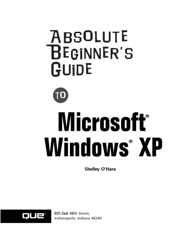 Absolute beginner's guide to Microsoft Windows XP