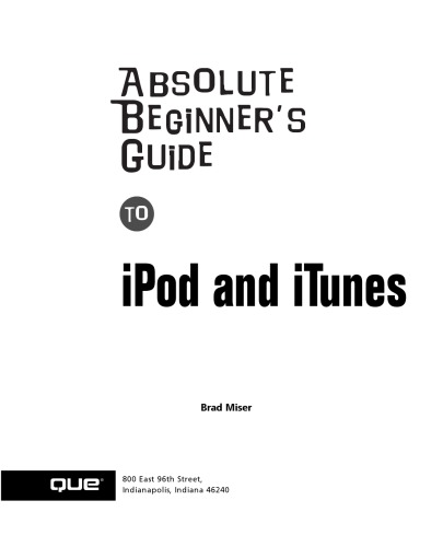 Absolute beginner's guide to iPod and iTunes