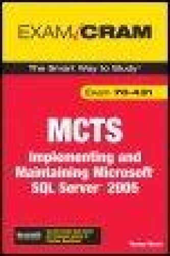 MCTS 70-431: Implementing and Maintaining Microsoft SQL Server 2005