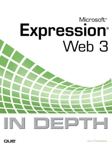 Microsoft Expression Web 3 In Depth