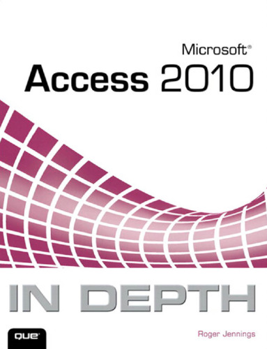 Microsoft Access 2010 In Depth