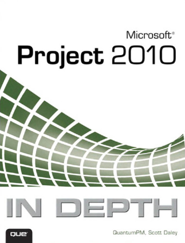 Microsoft Project 2010 In Depth