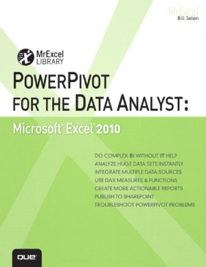 PowerPivot for the Data Analyst. Microsoft Excel 2010