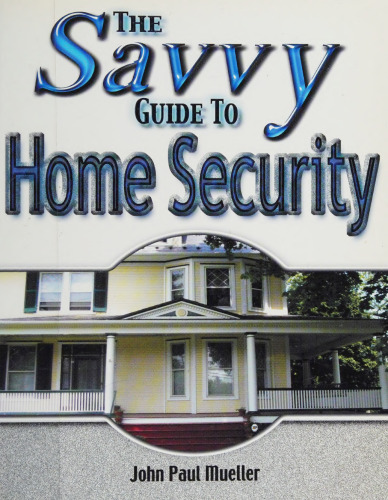 The Savvy Guide to Home Security