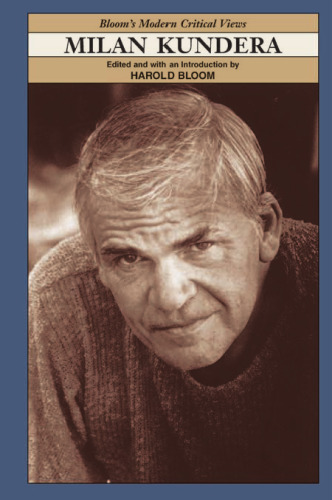 Milan Kundera (Bloom's Modern Critical Views)
