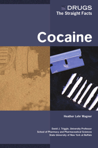 Cocaine (Drugs: the Straight Facts)