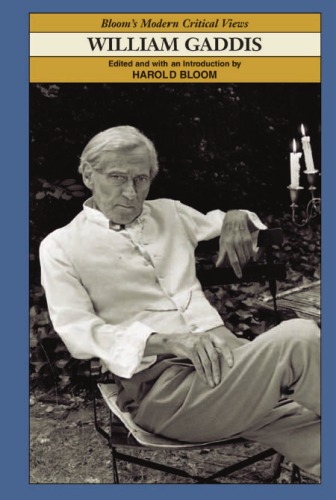 William Gaddis (Bloom's Modern Critical Views)