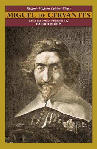 Miguel De Cervantes (Bloom's Modern Critical Views)