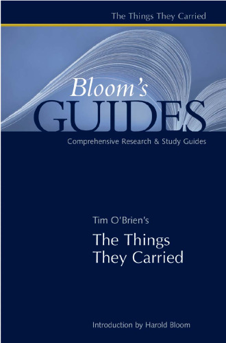 Tim O'Brien's The Things They Carried (Bloom's Guides)