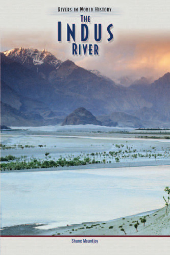 The Indus River (Rivers in World History)