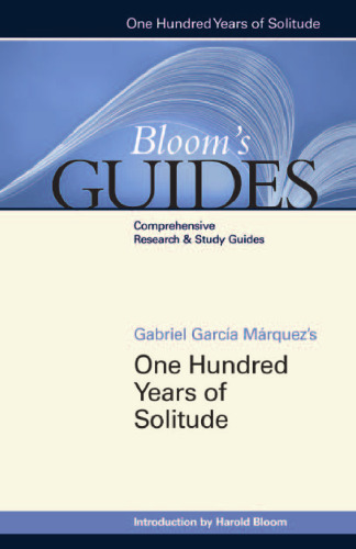 Gabriel Garcia Marquez's One Hundred Years of Solitude (Bloom's Guides)