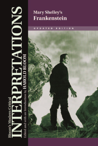 Mary Shelley's Frankenstein (Bloom's Modern Critical Interpretations)