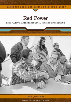 Red power the Native American civil rights movement.