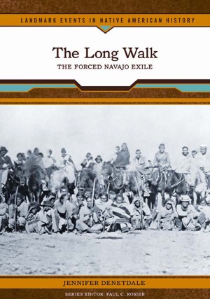 The Long Walk The Forced Navajo exile.