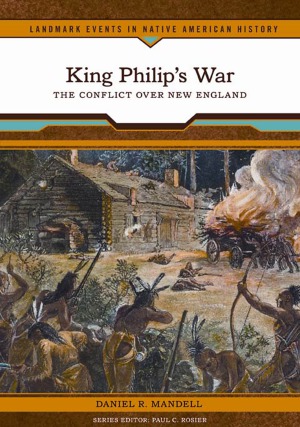 King Philip’s War Th e Confl ict Over New England.