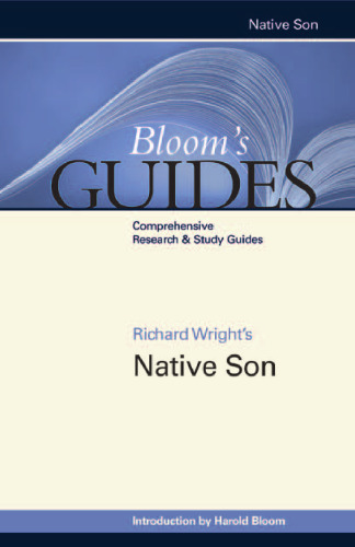 Richard Wright's Native Son (Bloom's Guides)