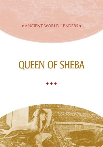 Queen of Sheba (Ancient World Leaders)