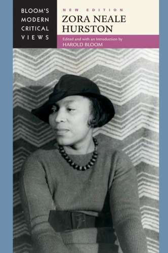 Zora Neale Hurston (Bloom's Modern Critical Views), New Edition