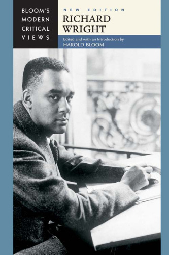 Richard Wright (Bloom's Modern Critical Views), New Edition