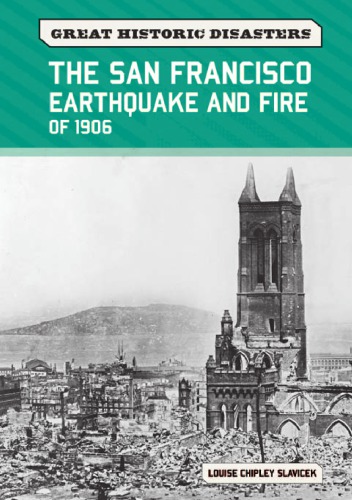The San Francisco Earthquake and Fire of 1906