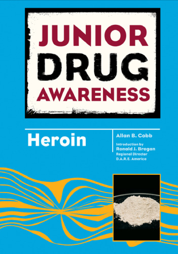 Heroin (Junior Drug Awareness)
