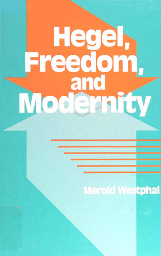 Hegel, Freedom, and Modernity