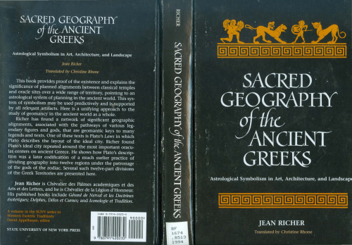 Sacred Geography of the Ancient Greeks: Astrological Symbolism in Art, Architecture, and Landscape (S U N Y Series in Western Esoteric Traditions)