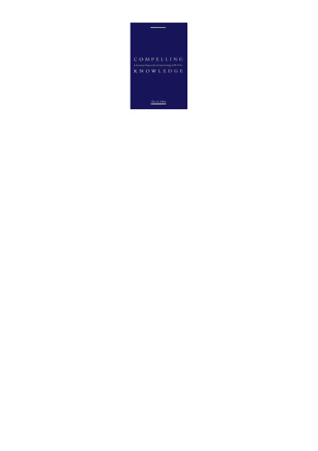 Compelling Knowledge: A Feminist Proposal for an Epistemology of the Cross