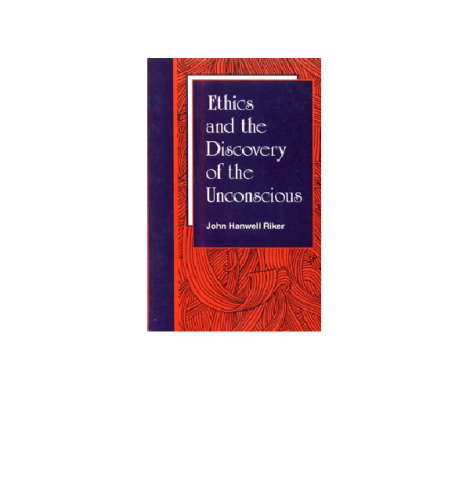 Ethics and the Discovery of the Unconscious (Suny Transpersonal and Humanistic Psychology)