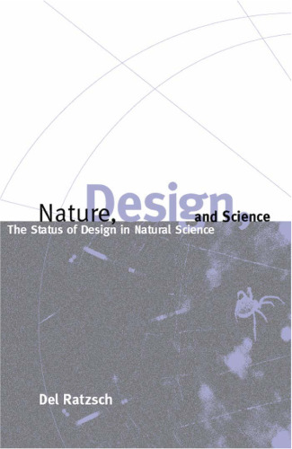 Nature, Design, and Science: The Status of Design in Natural Science
