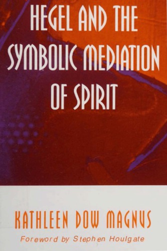 Hegel and the Symbolic Mediation of Spirit