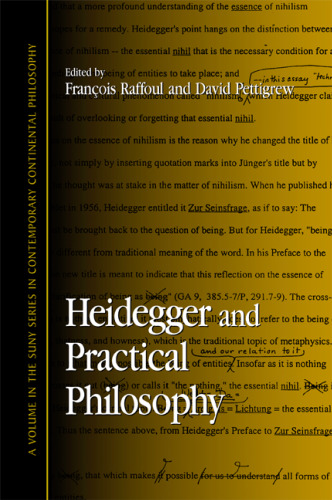 Heidegger and Practical Philosophy (Suny Series in Contemporary Continental Philosophy)